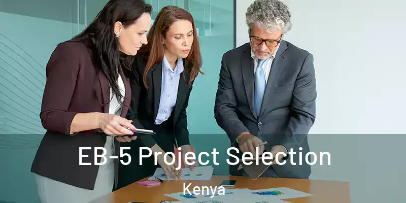  EB-5 Project Selection Kenya