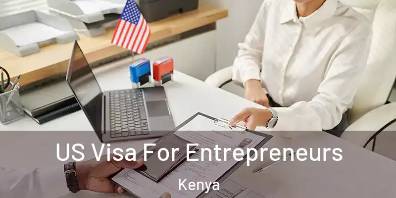  US Visa For Entrepreneurs Kenya