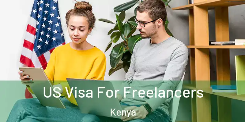  US Visa For Freelancers Kenya